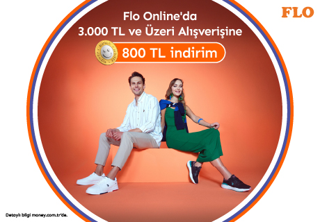 Flo'dan Money'lilere Özel 800 TL İndirim
