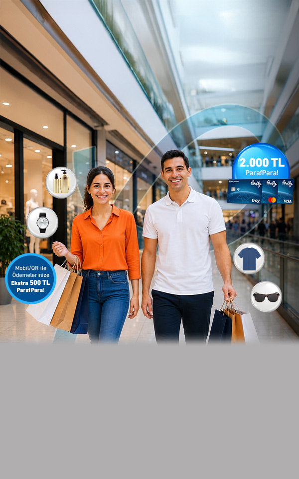 Giyim ve Kozmetik Alışverişlerinize 2.000 TL ParafPara, Mobil/QR ile Ödemelerinize 2.500 TL’ye varan ParafPara