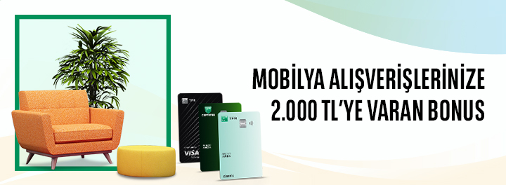 Mobilya Harcamanıza 2.000 TL’ye Varan Bonus!