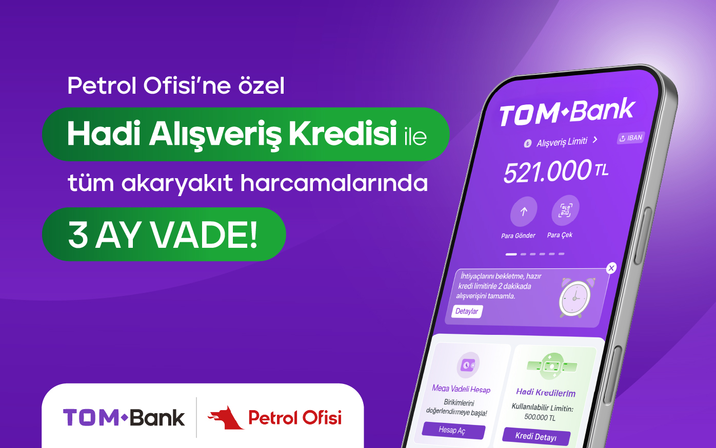 TOM Bank’tan Hadi Alışveriş Kredisi ile Petrol Ofisi’nde akaryakıt harcamalarına 3 ay vade!