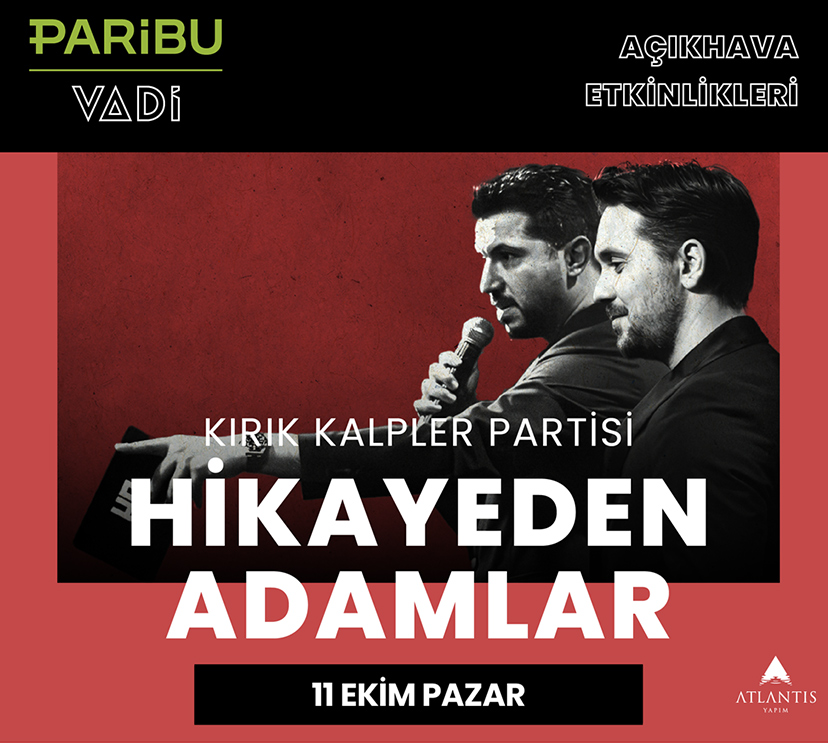 Hikayeden Adamlar Gösterisinde %25 Hediye