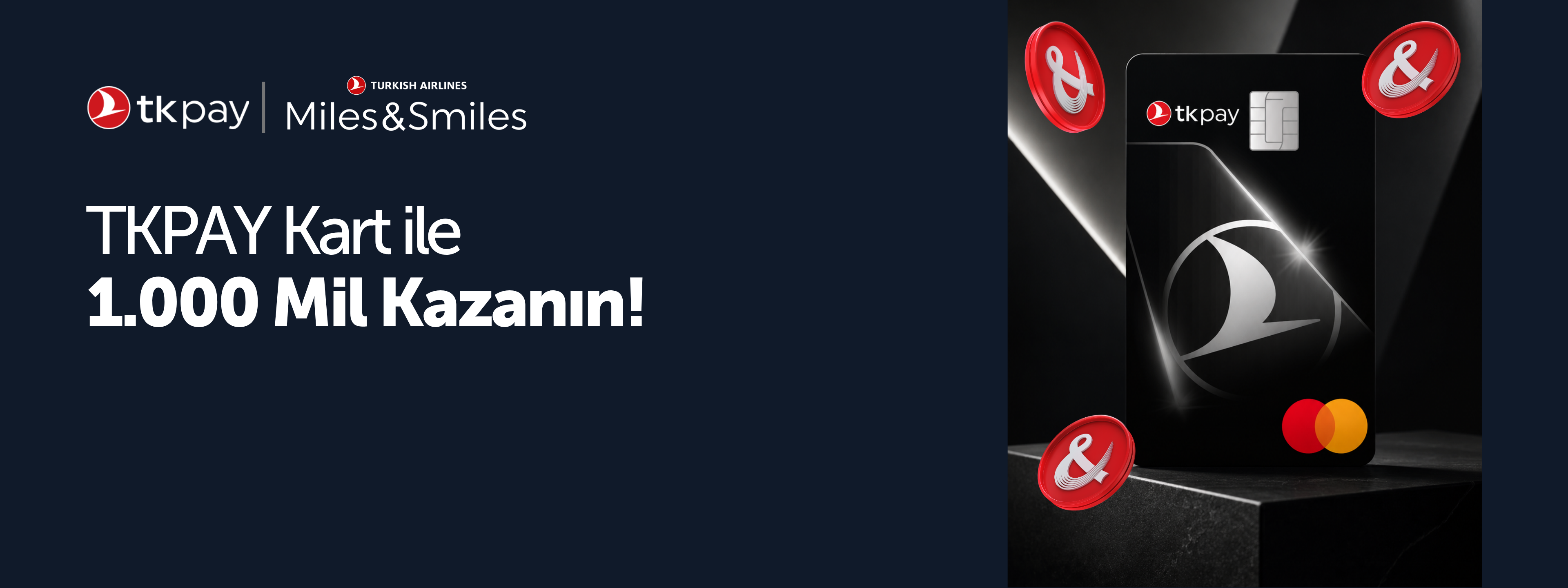 TKPAY Kart ile 1.000 Mil kazanın!