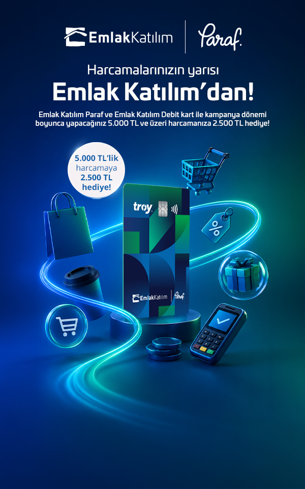 Emlak Katılım Kartınızla 5.000 TL ve Üzeri Harcamanıza 2.500 TL Hediye