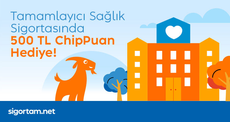 Sigortam.net'ten sağlık poliçesinde 500 TL ChipPuan hediye
