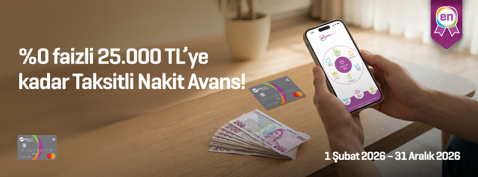 %0 Faizli 25.000 TL'ye Varan Taksitli Nakit Avans!